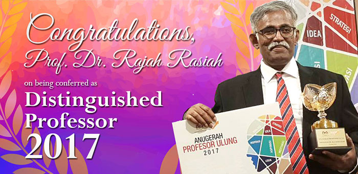 Prof. Dr. Rajah Rasiah Named Distinguished Professor For 2017
