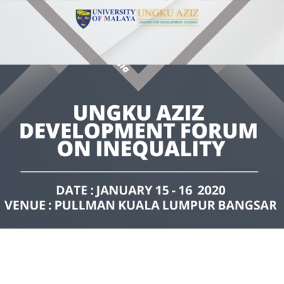 UNGKU AZIZ DEVELOPMENT FORUM ON INEQUALITY