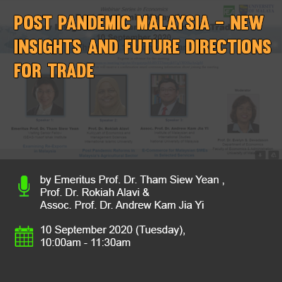 POST PANDEMIC MALAYSIA –  NEW INSIGHTS AND FUTURE DIRECTIONS FOR TRADE