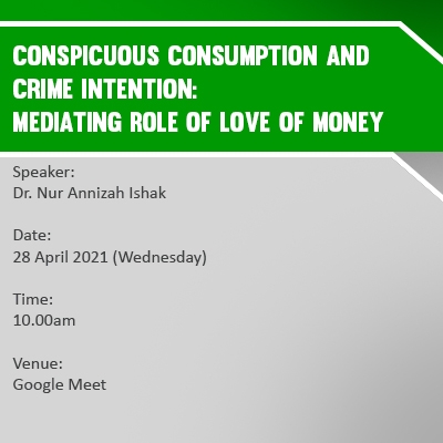 Conspicuous Consumption and Crime Intention:  Mediating Role of Love of Money