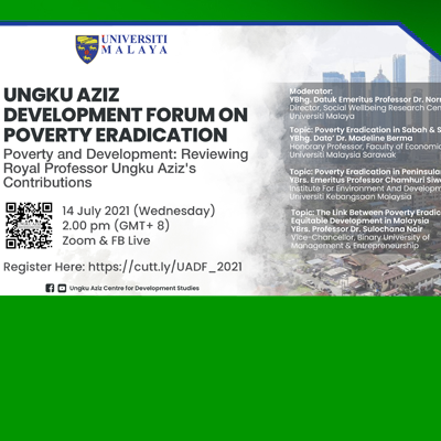 Ungku Aziz Development Forum on Poverty Eradication (UADF2021)